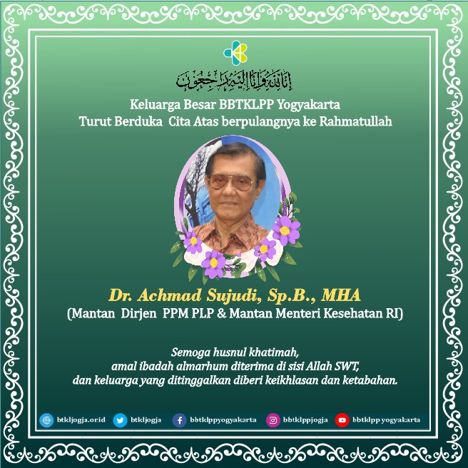 Berita Duka Cita dr. Achmad Sujudi, Sp.B., MHA, (Mantan Dirjen PPM PLP & Mantan Menteri Kesehatan RI)
